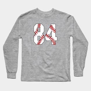 Baseball Number 84 #84 Baseball Shirt Jersey Favorite Player Biggest Fan Long Sleeve T-Shirt